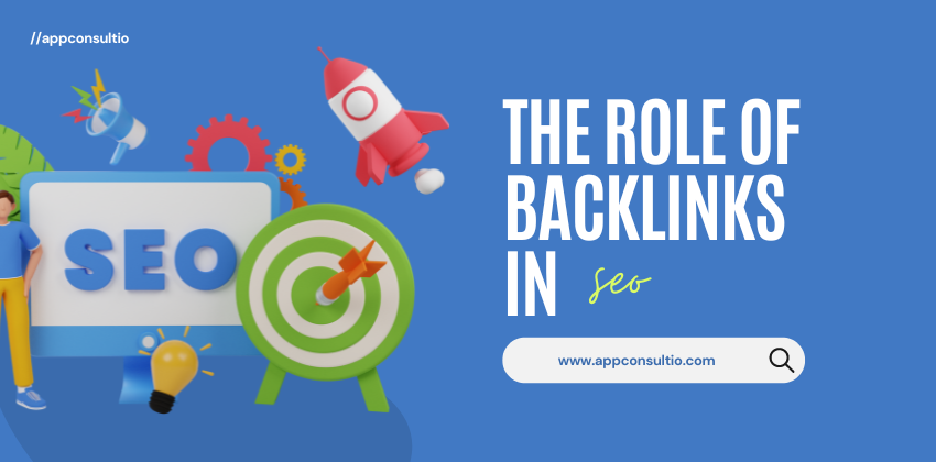 The Role of Backlinks in SEO