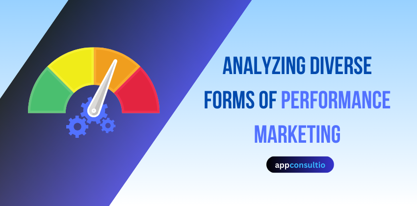 Analyzing Diverse Forms of Performance Marketing
